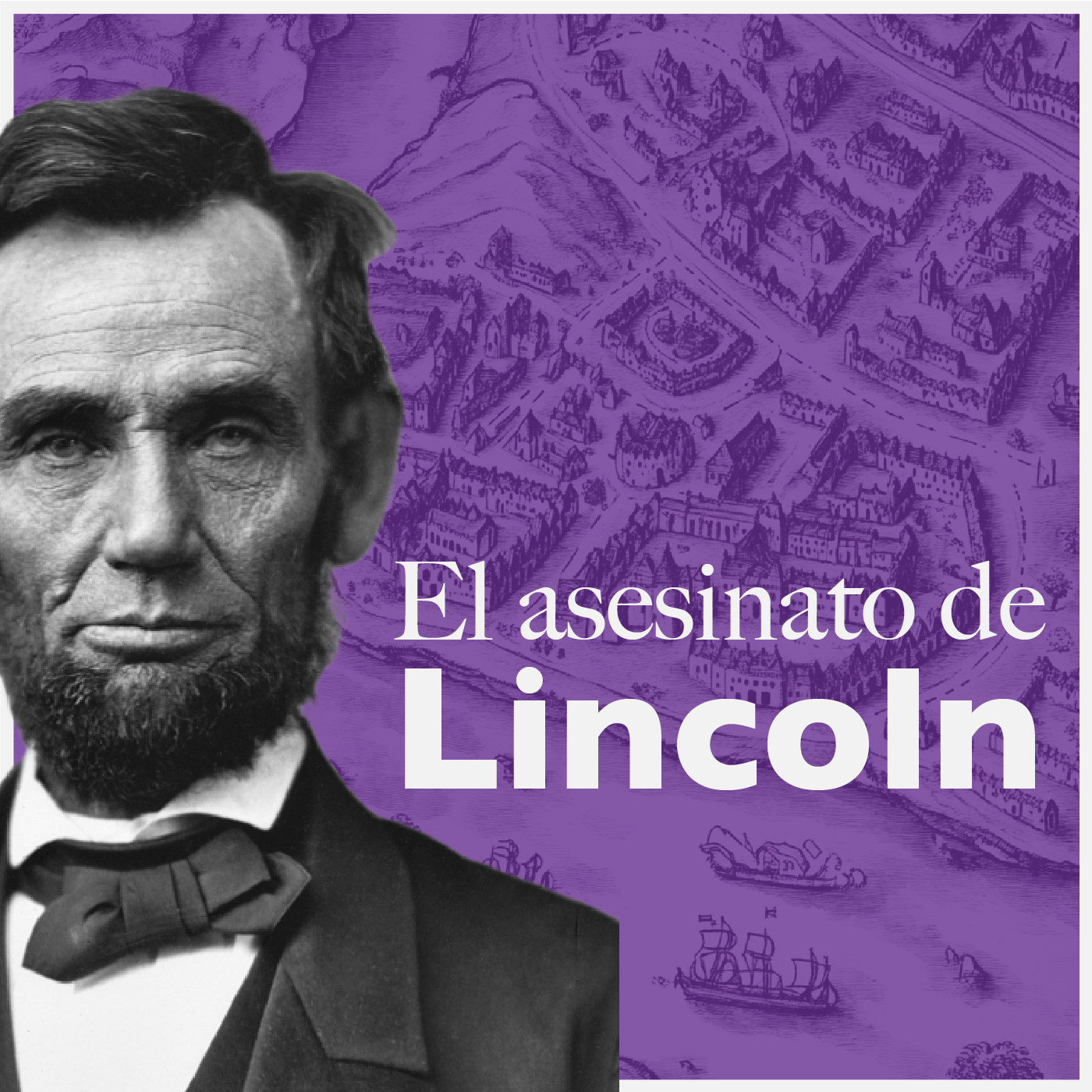 El Asesinato de Abraham Lincoln episode artwork